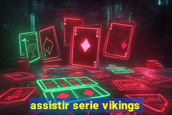 assistir serie vikings